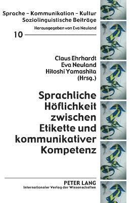 bokomslag Sprachliche Hoeflichkeit zwischen Etikette und kommunikativer Kompetenz