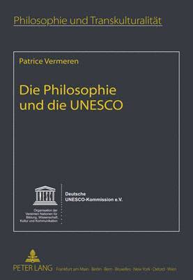 bokomslag Die Philosophie Und Die UNESCO