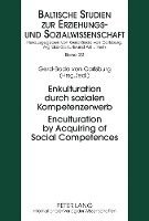 bokomslag Enkulturation durch sozialen Kompetenzerwerb- Enculturation by Acquiring of Social Competences