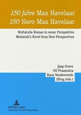 Jaap Grave, Olf Praamstra, Hans Vandevoorde - 150 Jahre «Max Havelaar»- 150 Years «Max Havelaar», Häftad