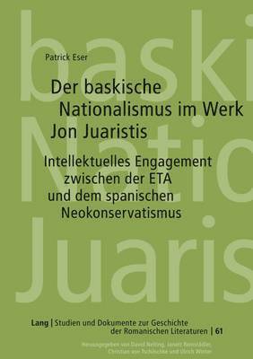 Der Baskische Nationalismus Im Werk Jon Juaristis 1