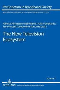 bokomslag The New Television Ecosystem