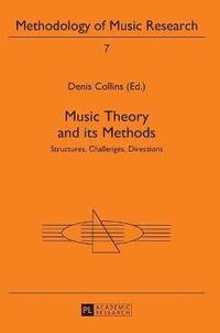 bokomslag Music Theory and its Methods
