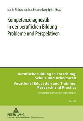 Martin Fischer, Matthias Becker, Georg Spöttl - Kompetenzdiagnostik in Der Beruflichen Bildung - Probleme Und Perspektiven, Inbunden