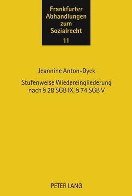 bokomslag Stufenweise Wiedereingliederung Nach  28 Sgb IX,  74 Sgb V