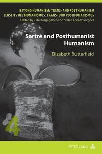 bokomslag Sartre and Posthumanist Humanism