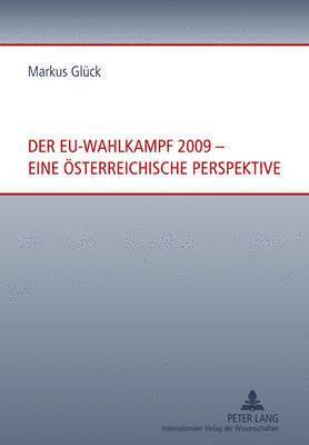 Der Eu-Wahlkampf 2009 - Eine Oesterreichische Perspektive 1