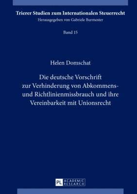 Die Deutsche Vorschrift Zur Verhinderung Von Abkommens- Und Richtlinienmissbrauch Und Ihre Vereinbarkeit Mit Unionsrecht 1