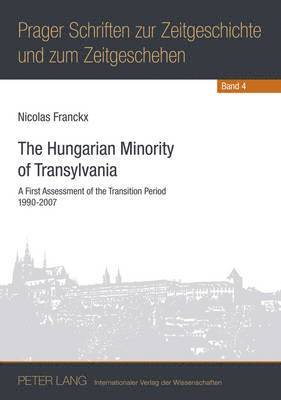 bokomslag The Hungarian Minority of Transylvania