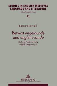 bokomslag Betwixt «engelaunde» and «englene londe»
