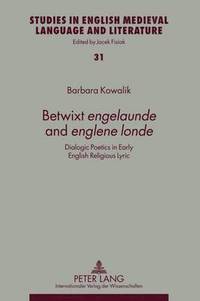 bokomslag Betwixt engelaunde and englene londe