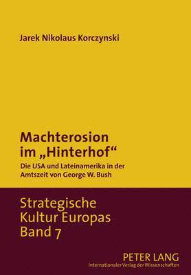 Machterosion Im «Hinterhof»