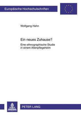 Wolfgang Hahn - Ein Neues Zuhause?, Häftad