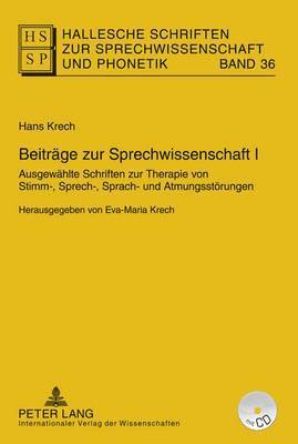 Eva-Maria Krech, Eva-Maria Krech, Lutz Christian Anders, Ines Bose, Ursula Hirschfeld, Baldur Neuber, Eberhard Stock - Beitraege Zur Sprechwissenschaft I, Inbunden