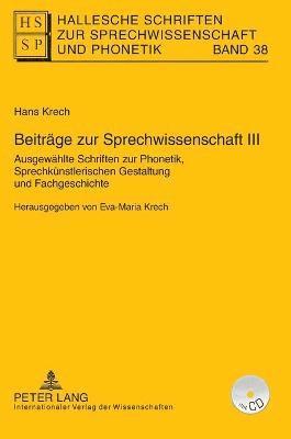 Eva-Maria Krech - Beitraege zur Sprechwissenschaft III, Inbunden