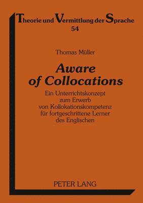 Thomas Müller, Annelie Knapp - Aware of Collocations, Inbunden