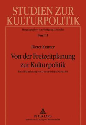 bokomslag Von Der Freizeitplanung Zur Kulturpolitik