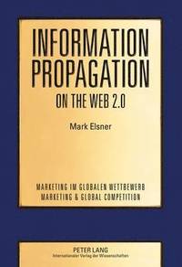 bokomslag Information Propagation on the Web 2.0