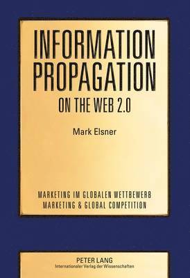 bokomslag Information Propagation on the Web 2.0