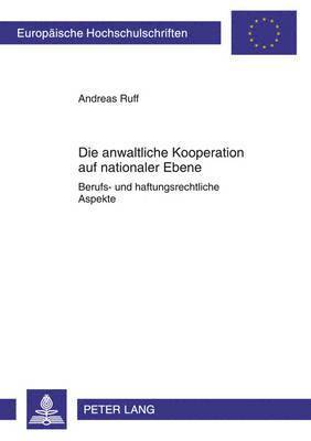 Die Anwaltliche Kooperation Auf Nationaler Ebene 1