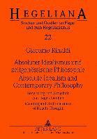 Absoluter Idealismus und zeitgenoessische Philosophie - Absolute Idealism and Contemporary Philosophy 1