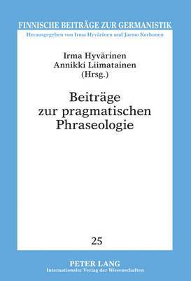 bokomslag Beitraege Zur Pragmatischen Phraseologie