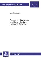 Essays on Labor Market and Human Capital  Korea and Germany 1