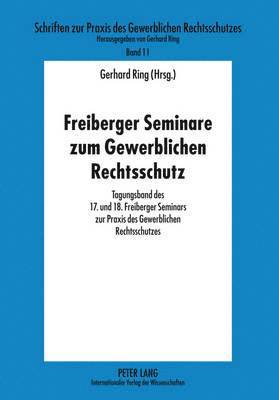 bokomslag Freiberger Seminare Zum Gewerblichen Rechtsschutz