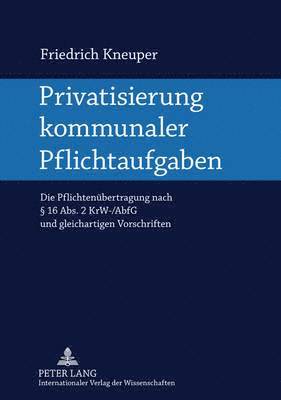 bokomslag Privatisierung Kommunaler Pflichtaufgaben