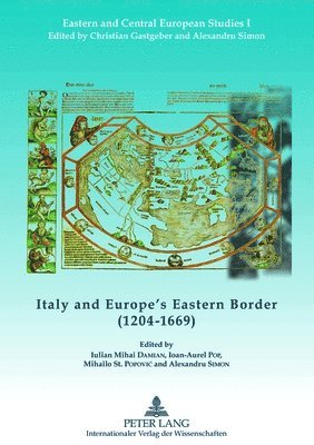 bokomslag Italy and Europe's Eastern Border (1204-1669)
