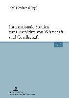 bokomslag Internationale Studien zur Geschichte von Wirtschaft und Gesellschaft