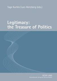 bokomslag Legitimacy: the Treasure of Politics