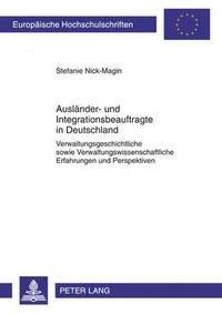 bokomslag Auslaender- Und Integrationsbeauftragte in Deutschland