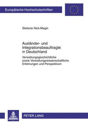 bokomslag Auslaender- Und Integrationsbeauftragte in Deutschland