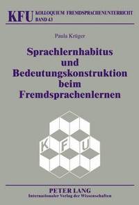 bokomslag Sprachlernhabitus Und Bedeutungskonstruktion Beim Fremdsprachenlernen