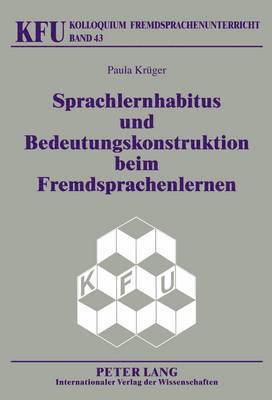 Sprachlernhabitus Und Bedeutungskonstruktion Beim Fremdsprachenlernen 1