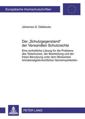 bokomslag Der «Schutzgegenstand» Der Verwandten Schutzrechte