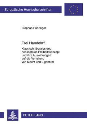 Stephan Pühringer - Frei Handeln?, Häftad