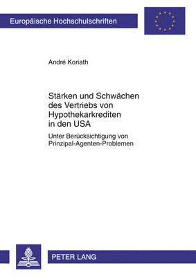 Staerken Und Schwaechen Des Vertriebs Von Hypothekarkrediten in Den USA 1