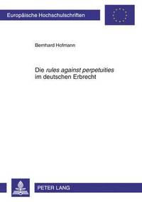 bokomslag Die Rules Against Perpetuities Im Deutschen Erbrecht