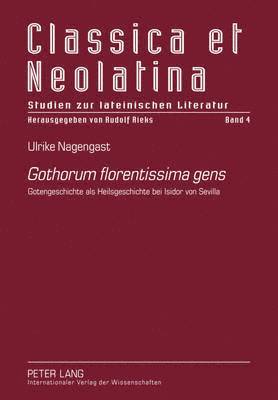 Gothorum Florentissima Gens 1