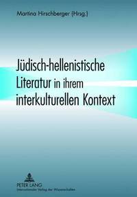 bokomslag Juedisch-Hellenistische Literatur in Ihrem Interkulturellen Kontext