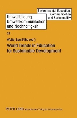 Walter Leal Filho - World Trends in Education for Sustainable Development, Inbunden