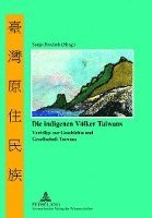 bokomslag Die indigenen Voelker Taiwans