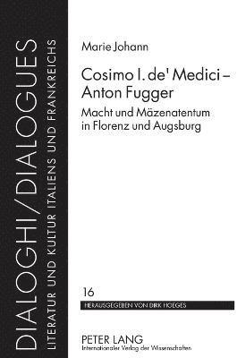 bokomslag Cosimo I. de' Medici - Anton Fugger