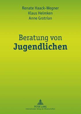 Renate Haack-Wegner, Klaus Helmken, Anne Grotrian - Beratung Von Jugendlichen, Häftad