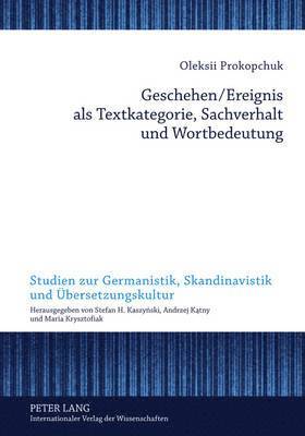 Geschehen/Ereignis ALS Textkategorie, Sachverhalt Und Wortbedeutung