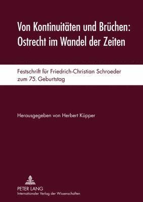 bokomslag Von Kontinuitaeten Und Bruechen: Ostrecht Im Wandel Der Zeiten