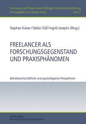 Freelancer ALS Forschungsgegenstand Und Praxisphaenomen 1