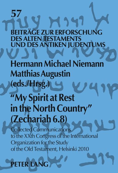 bokomslag «My Spirit at Rest in the North Country» (Zechariah 6.8)